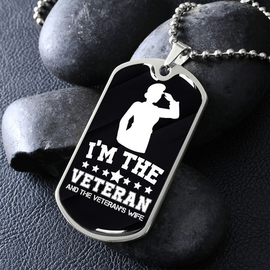 Veteran & The Veteran's Wife Dog Tag Military