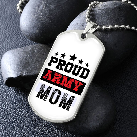 Proud Army Mom - Military