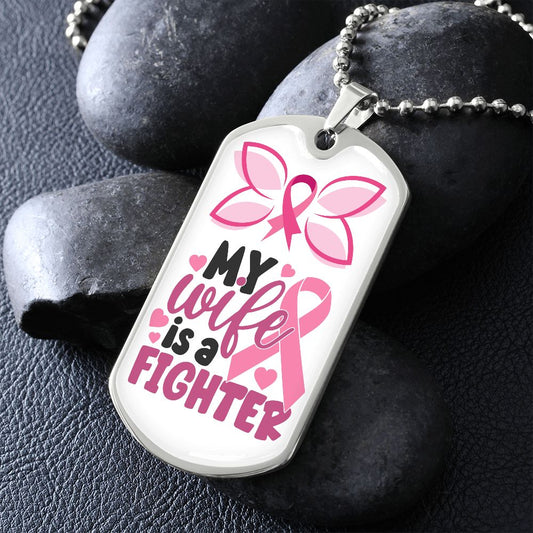 My Wife Is A Fighter Dog Tag