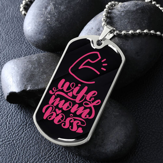 Wife Mom Boss Dog Tag