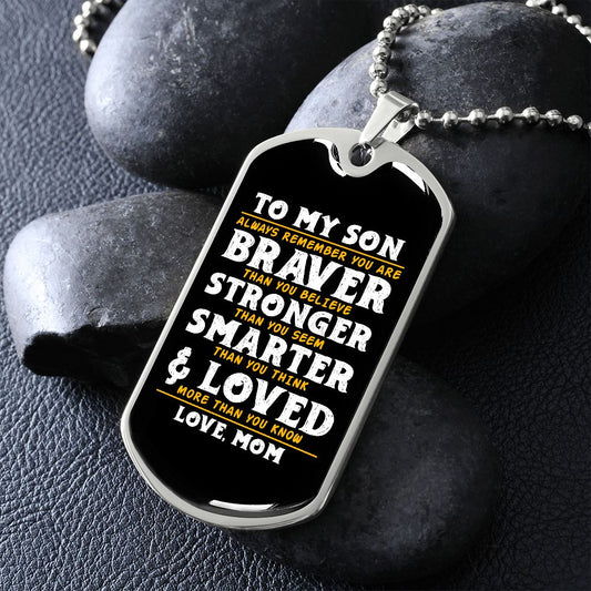 Son Mom - Always Remember Dog Tag