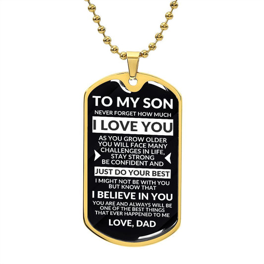 Son Dad I Believe In You Dog Tag