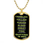 Quitting Is Not Acceptable Dog Tag