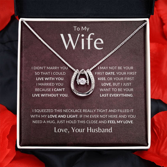 Wife - Last Everything - Lucky In Love Necklace