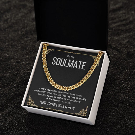 Soulmate - I Want You - Cuban Link Chain