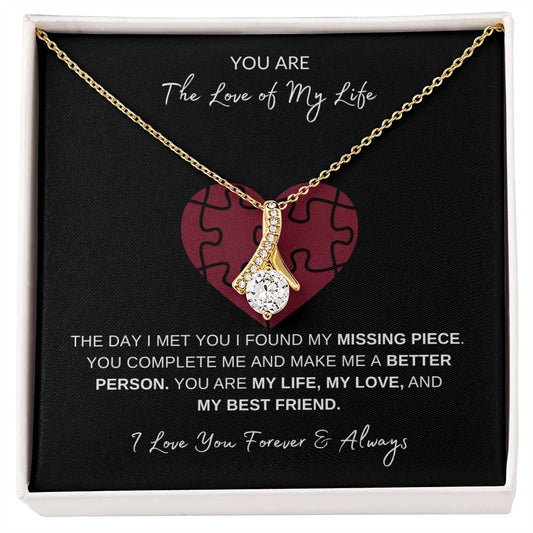 Love Of My Life - Missing Piece - Alluring Beauty Necklace