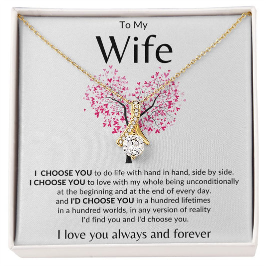 Wife Valentine - I Choose You - Alluring Beauty Necklace