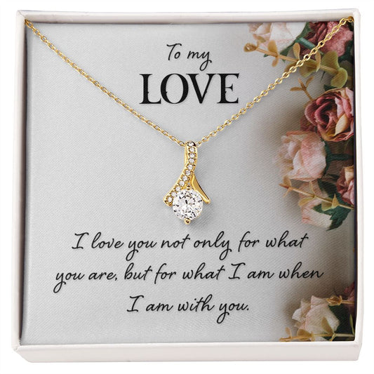 My Love - When I'm With You - Alluring Beauty Necklace - Valentine