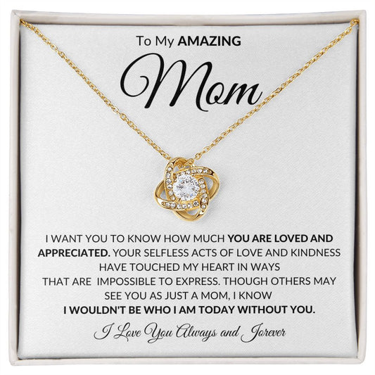 Mom - Loved & Appreciated - Love Knot Necklace
