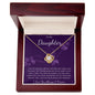 Daughter - You Are Loved - Love Knot Necklace
