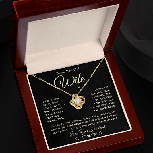 Wife - Can't Live Without You - Love Knot Necklace