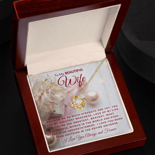 Wife - Greatest Weakness - Love Knot Necklace