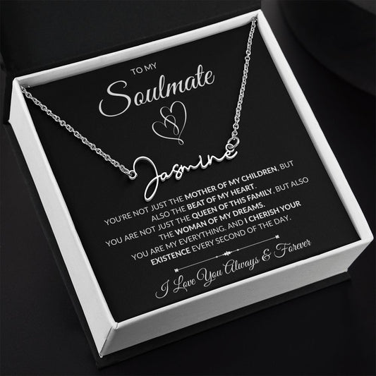 Soulmate - Woman Of My Dreams - Signature Name Necklace