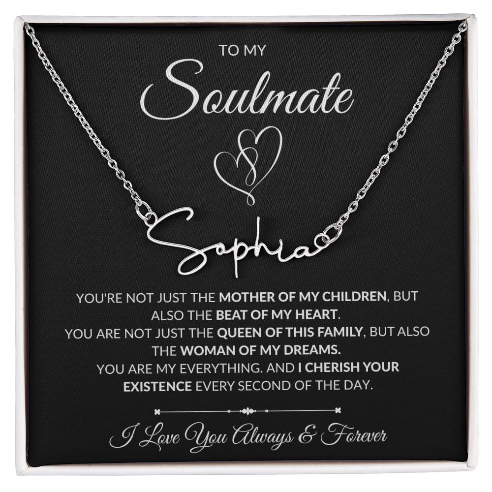 Soulmate - Woman Of My Dreams - Signature Name Necklace