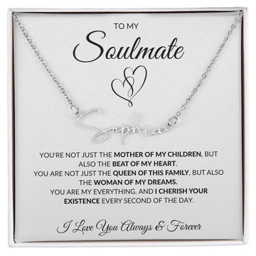 Soulmate - Woman Of My Dreams - Signature Name Necklace