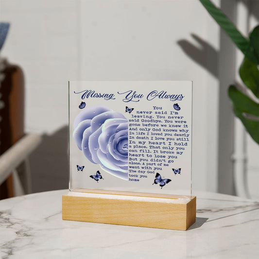 Missing You Always - Square Acrylic Plaque